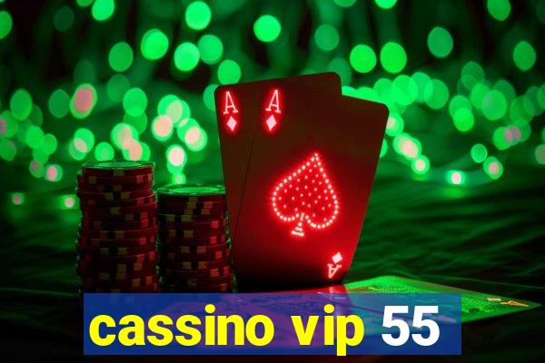 cassino vip 55